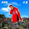 300K 2.0 (Explicit) - Diego Mc