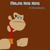 Maling Kingkong - DJ Breakbeats