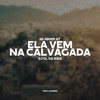 Ela vem na calvagada x Put@ rara (Explicit) - MC Menor MT&DJ GL DA RAIZ