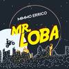 MR LOBA - Mimmo Errico&Domenico Errico