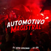 AUTOMOTIVO MAGISTRAL (Explicit) - DJ JOTA ORIGINAL&DJ Jdl