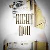 Right Now - Kuzey