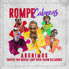 Rompe Cabezas (Explicit) - Anonimus&Nio Garcia&Casper Magico&Rauw Alejandro&Lary Over