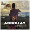 Annou ay - GK&Rasajah