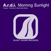 Morning Sunlight (Original Mix) - A.R.D.I.