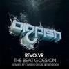 The Beat Goes On (DirtyRock Remix) - Revolvr