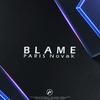 Blame - Paris Looky&Paris Novak