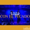 No Se juega Con El Pecado (Live Streaming) - R Nova