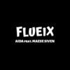 Flueix (Explicit) - Aida&Maese Siven