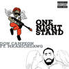 One Night Stand (Explicit) - Don Campeon&MkaRichDawg