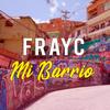 Mi Barrio - FrayC