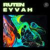 Eyvah (Explicit) - Ruten