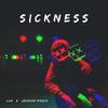 Sickness(feat. Jackson Pierce) - Lc4ever&Jackson Pierce