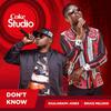 Don't Know(Coke Studio Africa) - Khaligraph Jones&Bruce Melodie