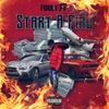 Start A Fire (Explicit) - Fouly 17