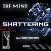 The Shattering (Original Mix) - The Mind