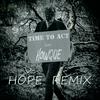 Hope (HOWQUE Remix) - Time To Act&Howque