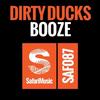 Booze (DookM Remix) - Dirty Ducks