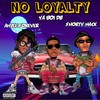 NO LOYALTY(feat. Ahjee Forever & Shorty Mack) (Explicit) - Ya Boi DB&Ahjee Forever&Shorty Mack