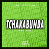 Tchakabunda - Toma Toma (Explicit) - DJ WF&MC HN&MC UHAN