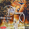 Demonz (Explicit) - Stevie Fuego&DJ Mecca&Yung Myzz