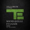 Hero (Original Mix) - Sound Quelle&Eva Kade