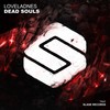 Dead Souls (Original Mix) - loveladnes