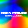 All I Want (Eden Prince Remix) - SecondCity&Paul Woolford&Andrea Martin&Eden Prince
