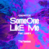 Someone Like Me (Pop Edit) - Showtek&Lxandra