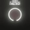 I Will Stay(feat. Azuria Sky & JAMES.C) (Remix) - Miiinasan&Azuria Sky&JAMES.C