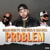 Problem (Explicit) - Dillin Hoox&Rick Ross&Sam Hoss