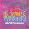 Sex, Love & Water (Sunnery James & Ryan Marciano Remix) - Armin van Buuren&Conrad Sewell