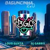 Baguncinha (Funk Remix) - DJ Gabbis&Guxta