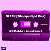 Lawd Lawd(feat. DJ 24K) (DK Rolla & DJ 24K ChoppedUpd Rmx|Chopped|Explicit) - DK Rolla&DJ 24K