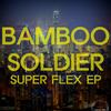 What The Pluck (Original Mix) - Bamboo Soldier