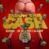 Throw This Cash (Explicit) - Jae Mo&BeatKing&Mike C da Champ