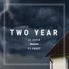Two Year - Lil Jordan&Frost