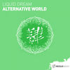 Alternative World (Extended Mix) - Liquid Dream
