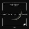 Dark Side Of The Moon (Original Mix) - Hypogean