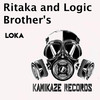 Loka (Original Mix) - Ritaka&Logic Brother's