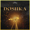 Doshka (Explicit) - Dosta&Qishbar&Qishpar