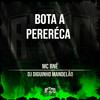 Bota Perereca (Explicit) - DJ DIGUINHO MANDELÃO&Mc Bné