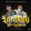 La Baby (Explicit) - Iker Von Dush&Zkiper Mami