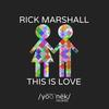 This Is Love (Original Mix) - Rick Marshall