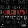 Koulchi Kayn (Explicit) - R-D&Ali Ssamid