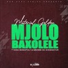 MJOLO BAXOLELE - Material Golden&King Monopoly&Mbombi De Shebinator