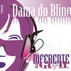Quatro Anos Depois - Dama do Bling