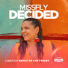 Decided (Libation Remix) - MissFly&Ian Friday