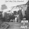 Der Mann im Haus (Explicit) - Derill Mack