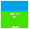 Lift Me Up - Pepskii